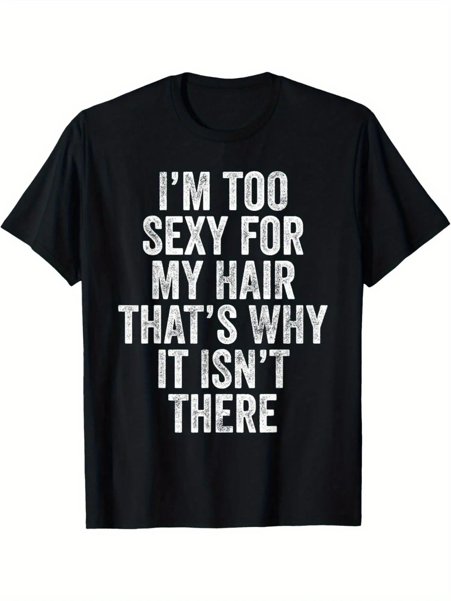 Men's All-Season Humor T-Shirt - "I'm Too Sexy for My Hair" Funny Bald Joke Tee, Soft Cotton, Crew Neck