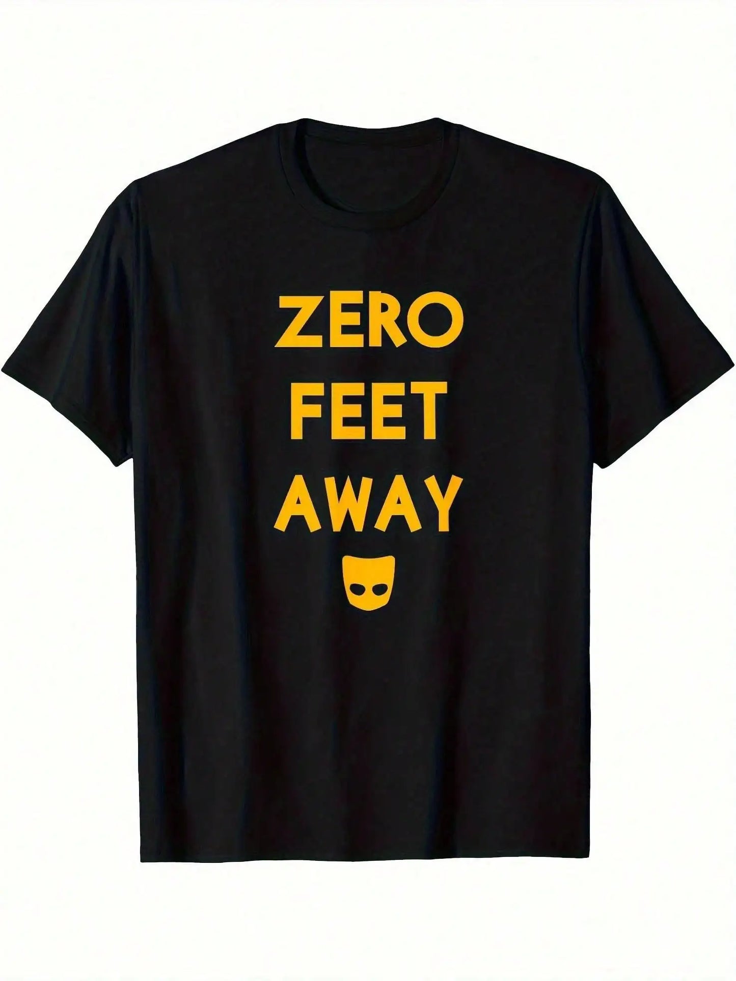 Zero 0 Feet Away Funny Gay Cruising T-Shirt 220g