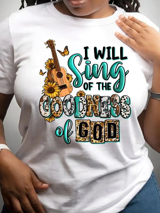 I Will Sing of The Goodness God" Inspirational T-Shirt - Soft, Crew Neck, Short Sleeve with Guitar & Sunflower Design