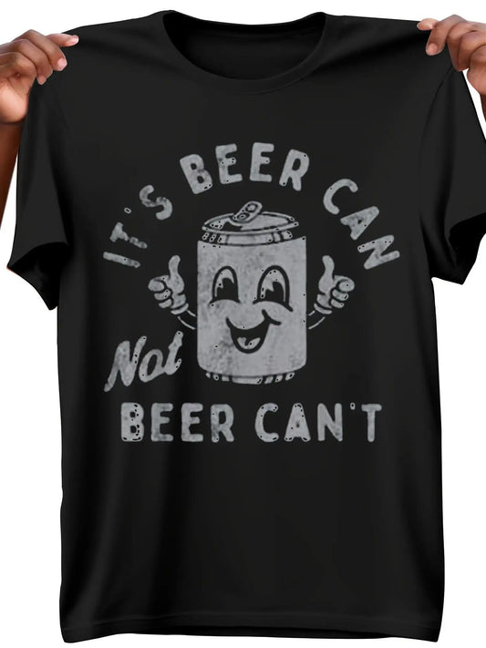 It''S Beer Can Not Beer Can''t Print Novelty T-Shirt Men''S Funny Pattern Retro Versatile Chill Breathable Cotton Tee,