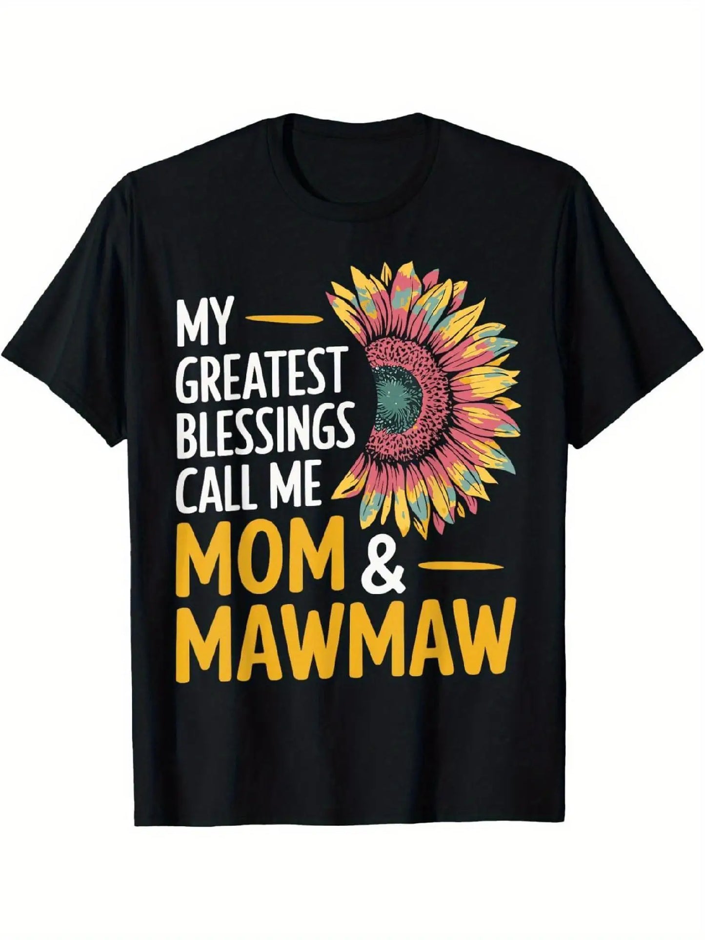 [Sunflower Art T-Shirt] Sunflower Art T-Shirt, My Greatest Blessings Call Me Mom & Mawmaw