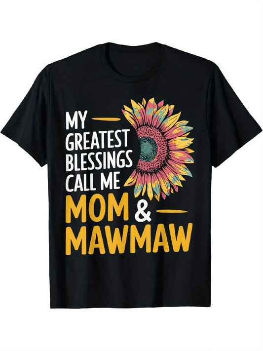 [Sunflower Art T-Shirt] Sunflower Art T-Shirt, My Greatest Blessings Call Me Mom & Mawmaw